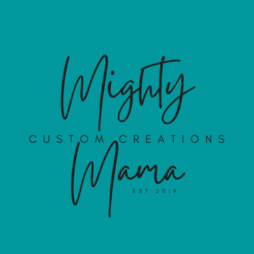 Mighty Mama Custom Creations, LLC
